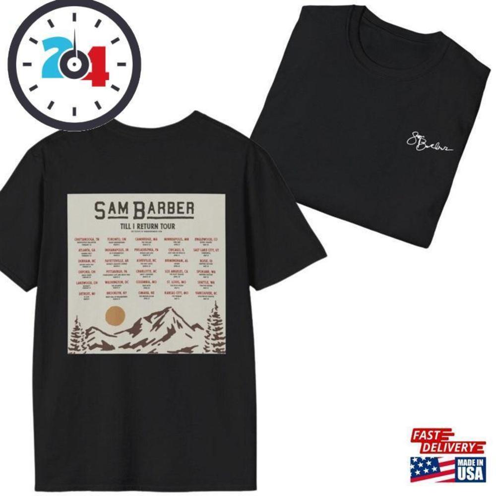 Sam Barber T-Shirt  Till I Return Tour Shirt Classic  2 Sided